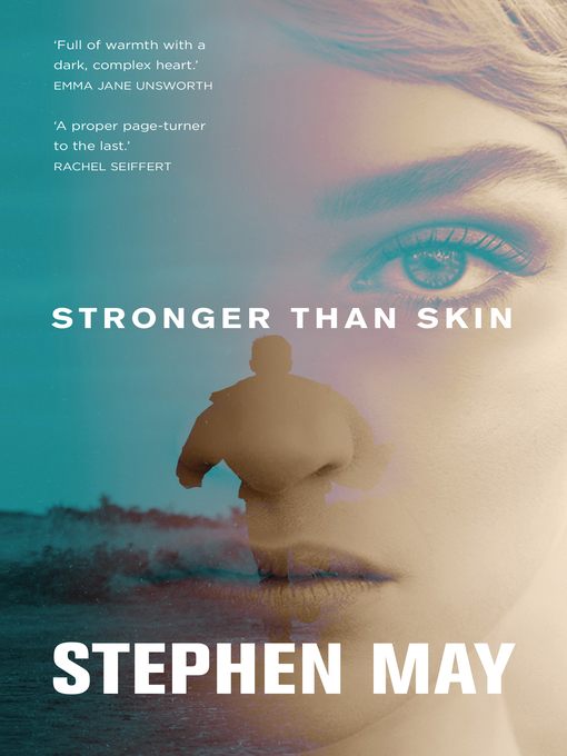 Title details for Stronger than Skin by Stephen May - Available